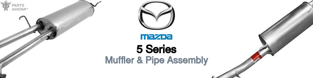 Discover Mazda 5 series Muffler and Pipe Assemblies For Your Vehicle