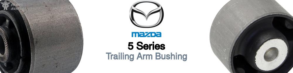 Mazda 5 Series Trailing Arm Bushing