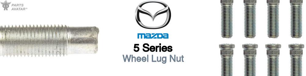Discover Mazda 5 series Lug Nuts For Your Vehicle