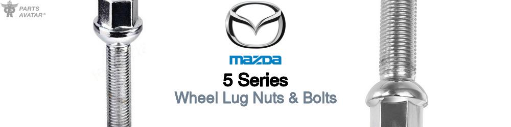 Discover Mazda 5 series Wheel Lug Nuts & Bolts For Your Vehicle