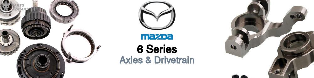 Discover Mazda 6 series Drivetrain For Your Vehicle