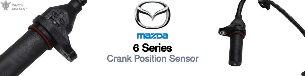 Discover Mazda 6 series Crank Position Sensors For Your Vehicle