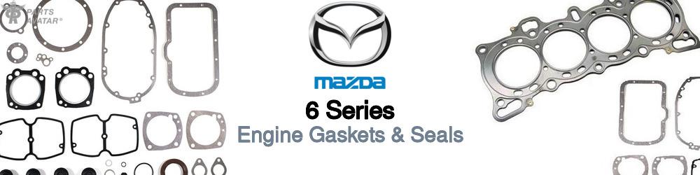 Discover Mazda 6 series Engine Gaskets For Your Vehicle