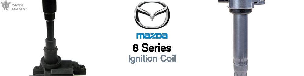 Discover Mazda 6 series Ignition Coil For Your Vehicle
