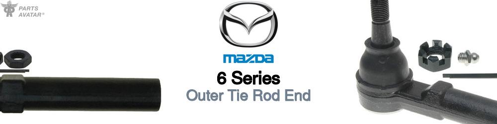 Discover Mazda 6 series Outer Tie Rods For Your Vehicle