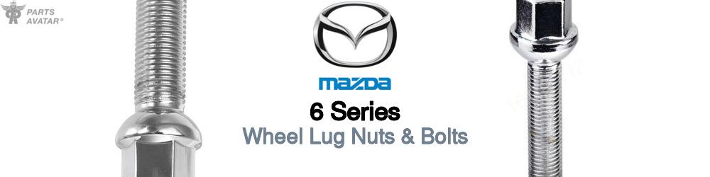 Discover Mazda 6 series Wheel Lug Nuts & Bolts For Your Vehicle