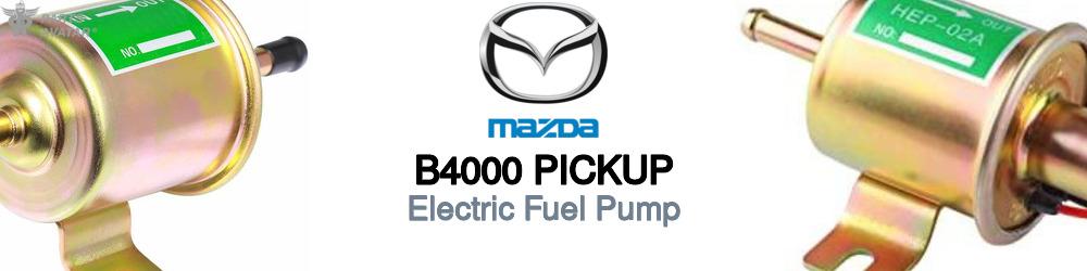 Discover Mazda B4000 pickup Electric Fuel Pump For Your Vehicle