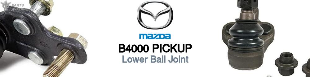 Discover Mazda B4000 pickup Lower Ball Joints For Your Vehicle