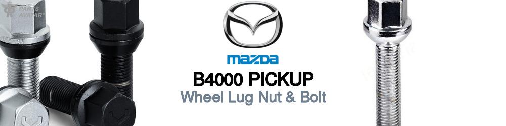 Discover Mazda B4000 pickup Wheel Lug Nut & Bolt For Your Vehicle