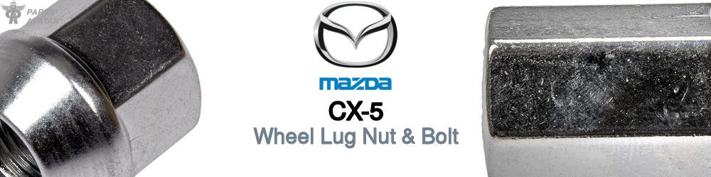 Mazda CX-5 Wheel Lug Nut & Bolt