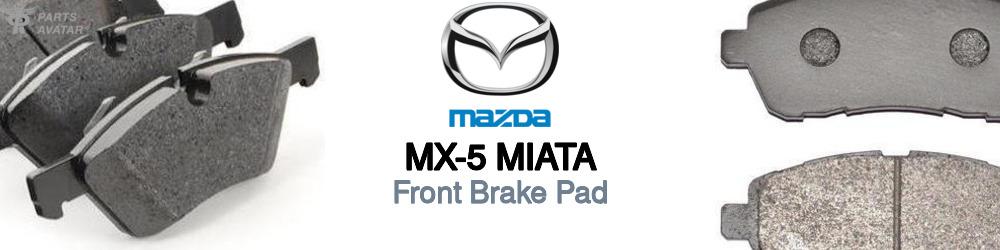 Discover Mazda Mx-5 miata Front Brake Pads For Your Vehicle
