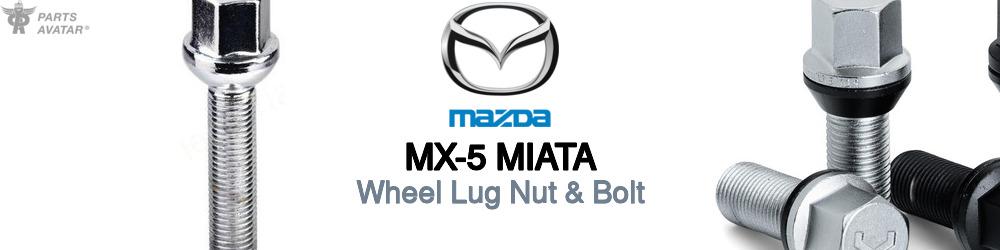Discover Mazda Mx-5 miata Wheel Lug Nut & Bolt For Your Vehicle