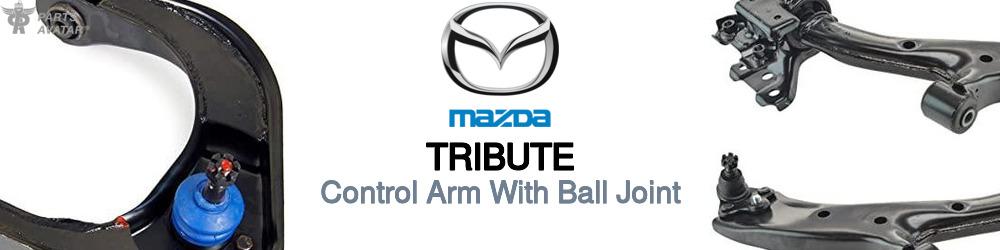 Discover Mazda Tribute Control Arms With Ball Joints For Your Vehicle