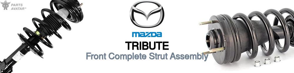 Discover Mazda Tribute Front Strut Assemblies For Your Vehicle