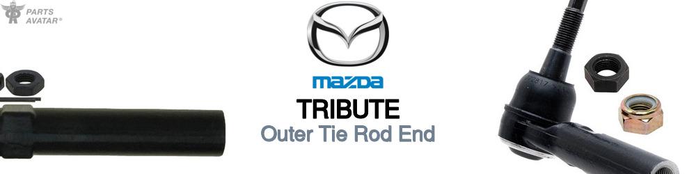 Discover Mazda Tribute Outer Tie Rods For Your Vehicle