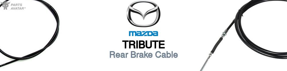 Discover Mazda Tribute Rear Brake Cable For Your Vehicle