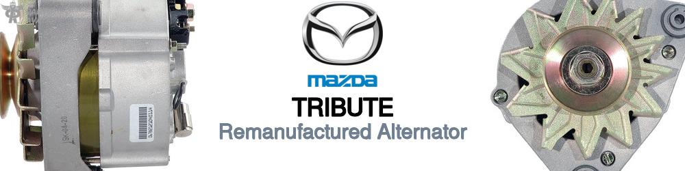 Discover Mazda Tribute Remanufactured Alternator For Your Vehicle