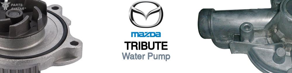 Discover Mazda Tribute Water Pumps For Your Vehicle