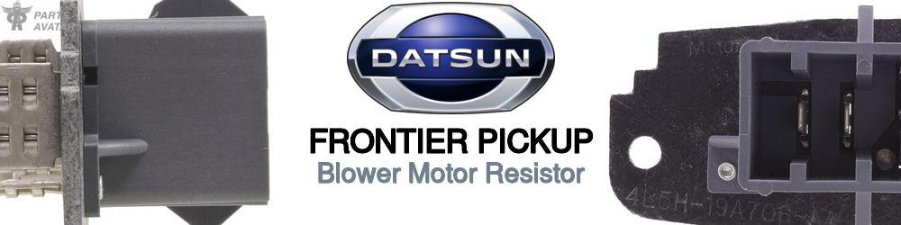 Discover Nissan datsun Frontier pickup Blower Motor Resistors For Your Vehicle