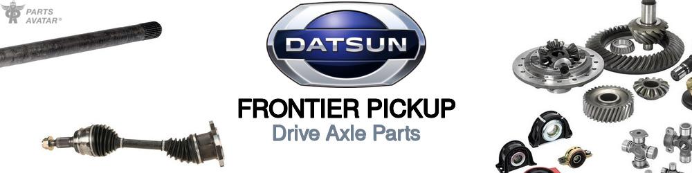 Discover Nissan datsun Frontier pickup CV Axle Parts For Your Vehicle