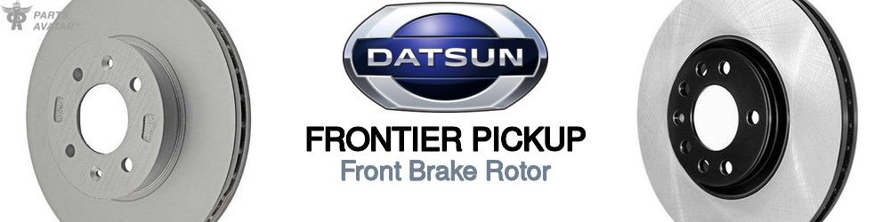 Discover Nissan datsun Frontier pickup Front Brake Rotors For Your Vehicle