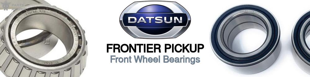 Nissan Datsun Frontier Front Wheel Bearings