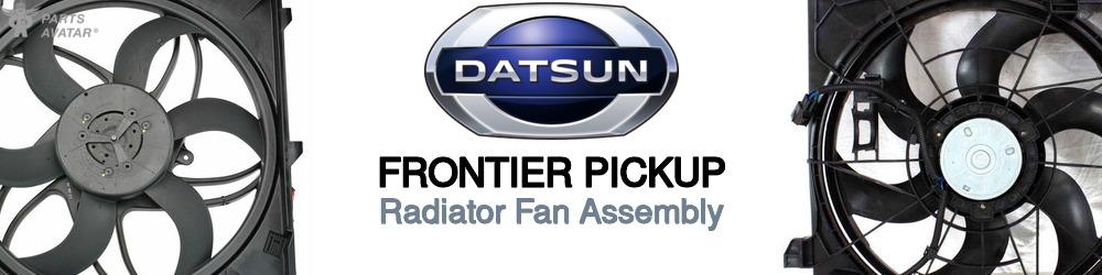 Discover Nissan datsun Frontier pickup Radiator Fans For Your Vehicle