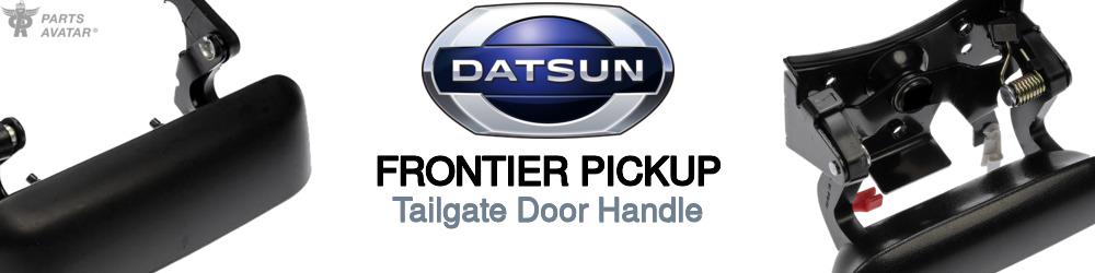 Discover Nissan datsun Frontier pickup Tailgate Handles For Your Vehicle