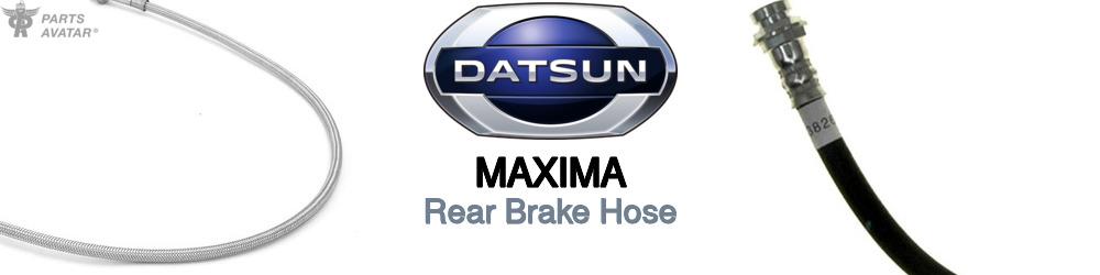 Discover Nissan datsun Maxima Rear Brake Hoses For Your Vehicle