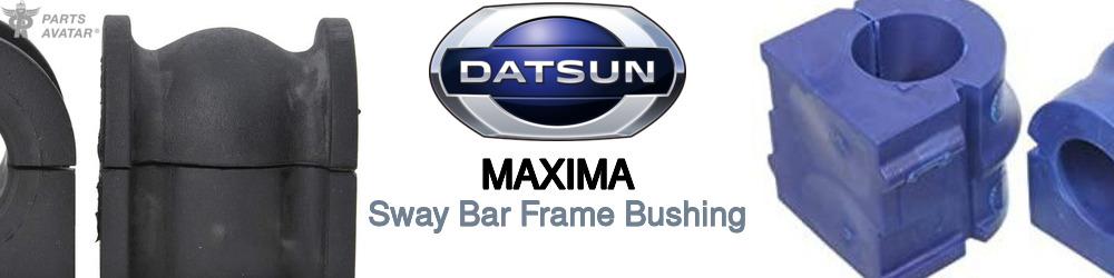 Discover Nissan datsun Maxima Sway Bar Frame Bushings For Your Vehicle