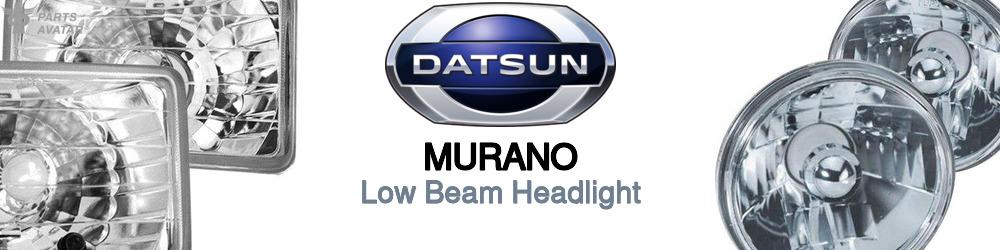 Discover Nissan datsun Murano Low Beam Bulbs For Your Vehicle