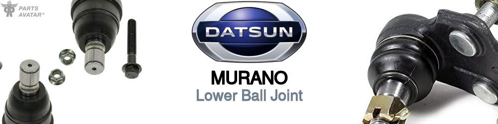 Discover Nissan datsun Murano Lower Ball Joints For Your Vehicle