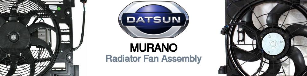 Discover Nissan datsun Murano Radiator Fans For Your Vehicle