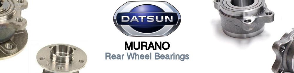 Discover Nissan datsun Murano Rear Wheel Bearings For Your Vehicle