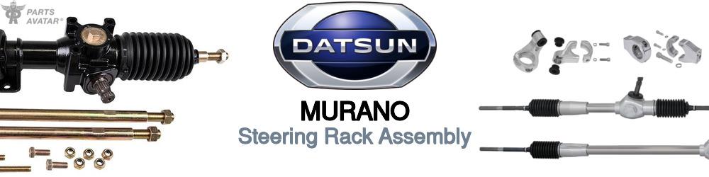 Discover Nissan datsun Murano Rack and Pinions For Your Vehicle