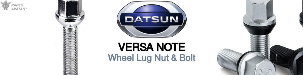 Discover Nissan datsun Versa note Wheel Lug Nut & Bolt For Your Vehicle