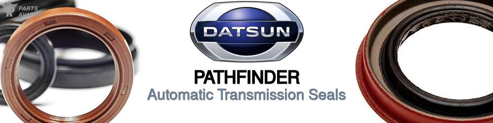 Discover Nissan datsun Pathfinder Transmission Seals For Your Vehicle