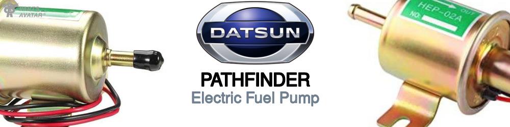 Discover Nissan datsun Pathfinder Electric Fuel Pump For Your Vehicle