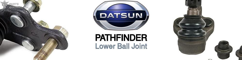Discover Nissan datsun Pathfinder Lower Ball Joints For Your Vehicle