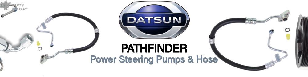 Discover Nissan datsun Pathfinder Power Steering Pressure Hoses For Your Vehicle