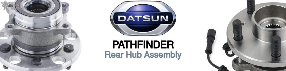 Discover Nissan datsun Pathfinder Rear Hub Assemblies For Your Vehicle
