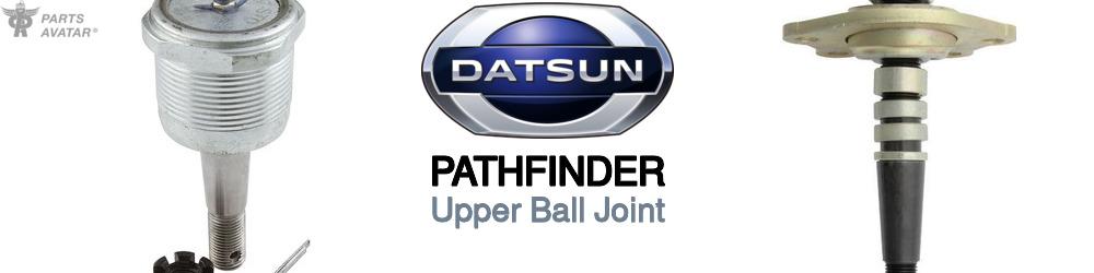 Discover Nissan datsun Pathfinder Upper Ball Joint For Your Vehicle