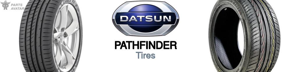 Discover Nissan datsun Pathfinder Tires For Your Vehicle