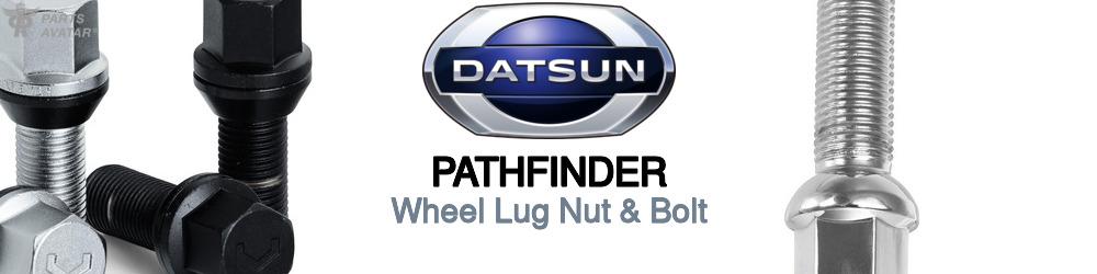 Discover Nissan datsun Pathfinder Wheel Lug Nut & Bolt For Your Vehicle