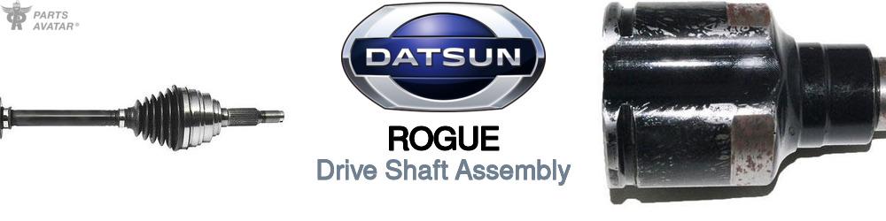 Discover Nissan datsun Rogue Driveshafts For Your Vehicle