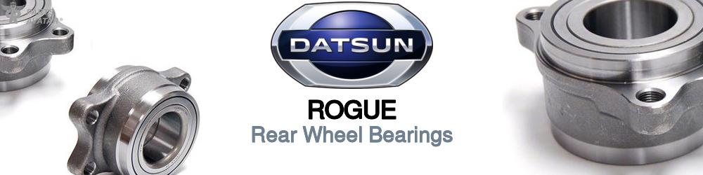 Discover Nissan datsun Rogue Rear Wheel Bearings For Your Vehicle