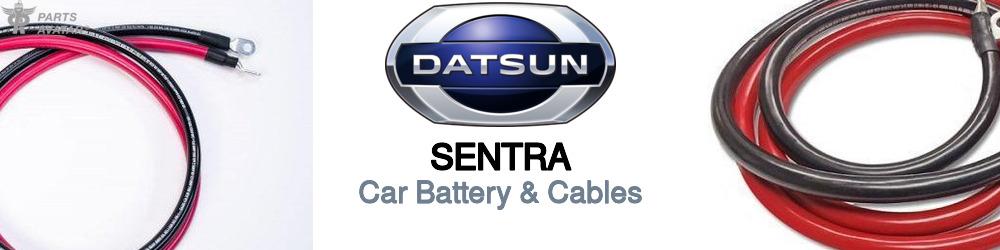 Discover Nissan datsun Sentra Car Battery & Cables For Your Vehicle