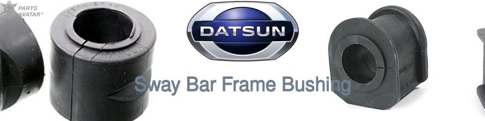 Discover Nissan datsun Sway Bar Frame Bushings For Your Vehicle