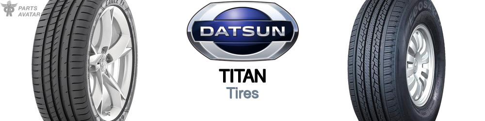 Discover Nissan datsun Titan Tires For Your Vehicle
