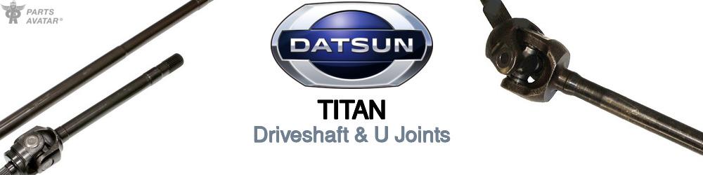 Discover Nissan datsun Titan U-Joints For Your Vehicle